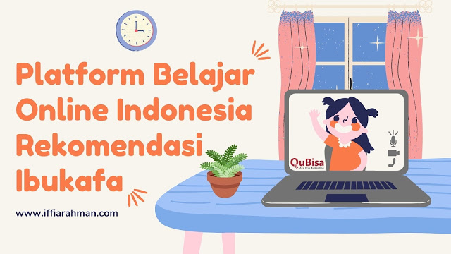 @iffiarahman's cover photo for 'Platform Belajar Online Indonesia Rekomendasi Ibukafa'